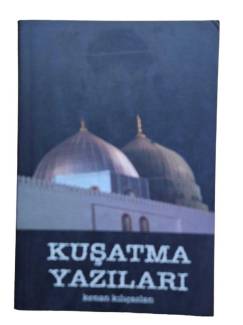 KUŞATMA YAZILARI