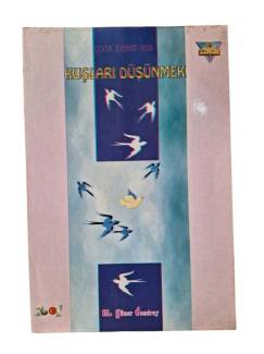 KUŞLARI DÜŞÜNMEK