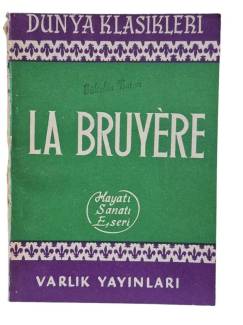 LA BRUYERE HAYATI SANATI ESERLERİ