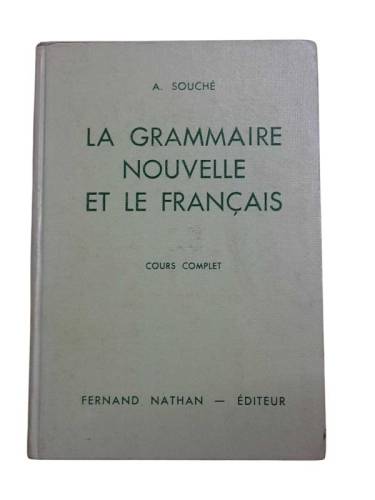 LA GRAMMAIRE NOUVELLE ET LE FRANÇAIS - COURS COMLET - 0