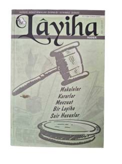 LÂYİHA DERGİSİ YIL: 1 SAYI: 3 / MART 2003 MAKALELER - KARARLAR - MEVZUAT - BİR LAYİHA - SAİR HUSUSLAR