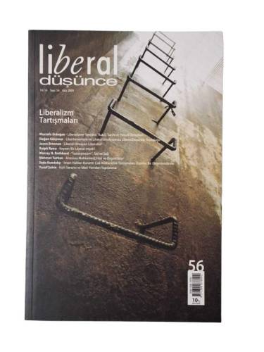 LİBERAL DÜŞÜNCE DERGİSİ YIL:14 SAYI :56 GÜZ 2009 LİBERALİZM TARTIŞMALARI - 0