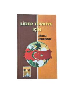 LİDER TÜRKİYE İÇİN