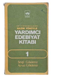 LİSE VE DENGİ OKULLAR İÇİN NAZIM YÖNÜYLE YARDIMCI EDEBİYAT KİTABI 1