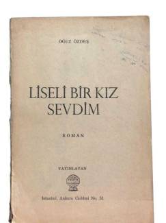 LİSELİ BİR KIZ SEVDİM