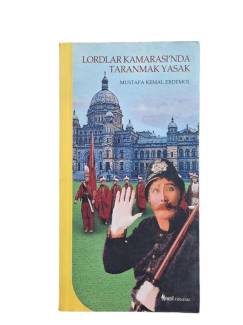 LORDLAR KAMARASI'NDA TARANMAK YASAK