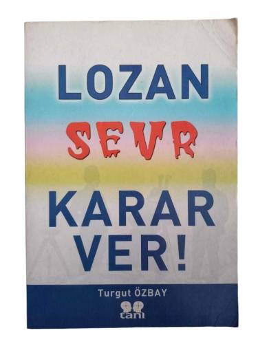 LOZAN SEVR KARAR VER - 0