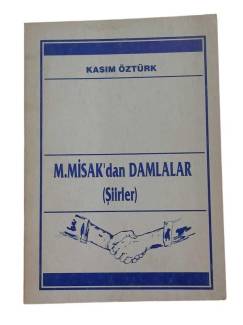 M. MİSAK'DAN DAMLALAR ( İMZALI )