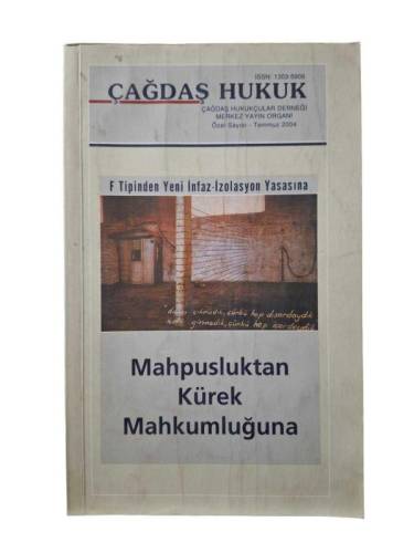 MAHPUSLUKTAN KÜREK MAHKUMLUĞUNA - 0