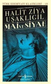 MAİ VE SİYAH - TÜRK EDEBİYATI KLASİKLERİ