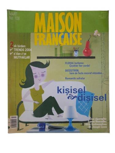 MAISON FRANÇAISE DERGİSİ MART 2004 NO:106 KİŞİSEL&DİŞİSEL - 0