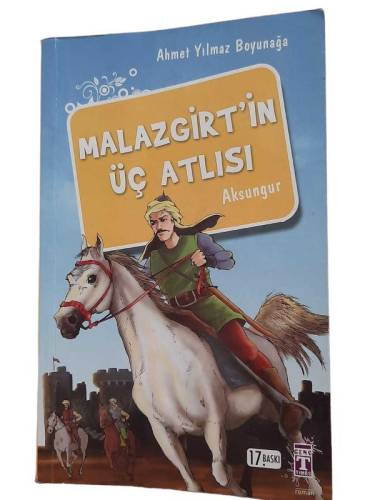 MALAZGİRT'İN ÜÇ ATLISI AKSUNGUR - 0