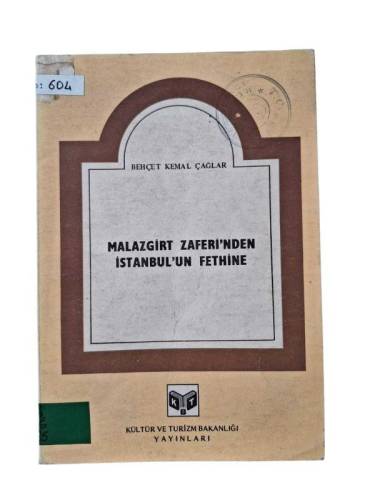 MALAZGİRT ZAFERİNDEN İSTANBUL'UN FETHİNE - 0