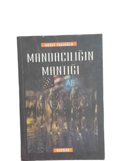 MANDACILIĞIN MANTIĞI