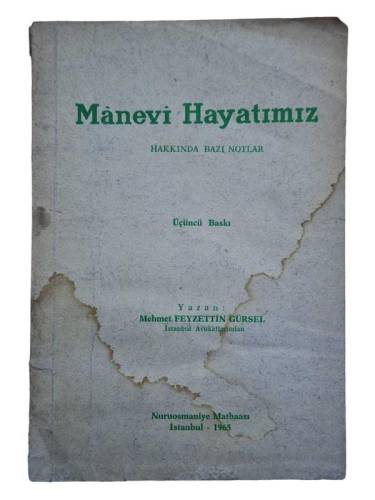 MANEVİ HAYATIMIZ HAKKINDA BAZI NOTLAR - 0
