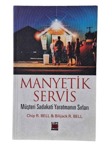 MANYETİK SERVİS MÜŞTERİ SADAKATİ YARATMANIN SIRLARI - 0