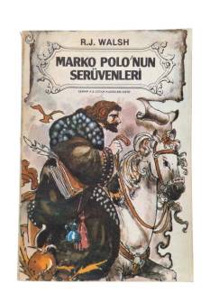 MARKO POLO'NUN SERÜVENLERİ