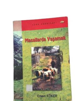 MASALLARDA YAŞAMAK