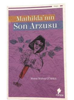 MATHİLDA'NIN SON ARZUSU / İMZALI