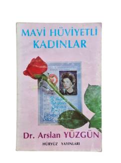 MAVİ HÜVİYETLİ KADINLAR