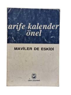 MAVİLERDE ESKİDİ