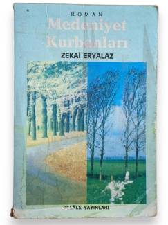 MEDENİYET KURBANLARI