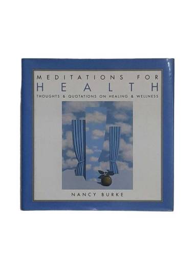 MEDITATIONS FOR HEALTH THOUGHTS AND QUOTATIONS ON HEALING AND WELLNESS - 0