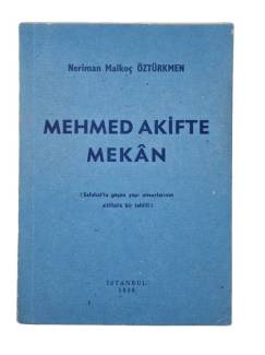 MEHMED AKİFTE MEKAN