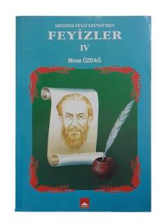 MEHMED FEYZİ EFENDİ'DEN FEYİZLER IV (4)