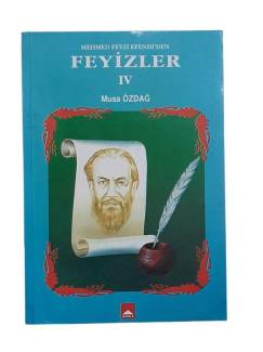 MEHMED FEYZİ EFENDİ'DEN FEYİZLER IV (4)