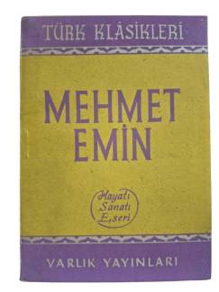 MEHMET EMİN ( HAYATI, SANATI, ESERİ )