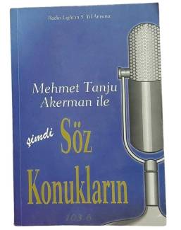 MEHMET TANJU AKERMAN İLE ŞİMDİ SÖZ KONUKLARIN 103.6