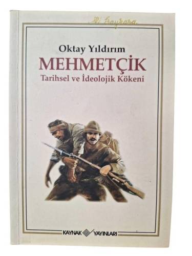 MEHMETÇİK - TARİHSEL VE İDEOLOJİK KÖKENİ - 0