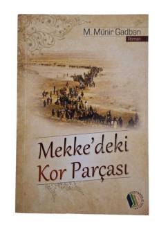 MEKKE'DEKİ KOR PARÇASI