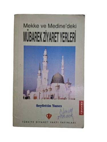 MEKKE VE MEDİNE'DEKİ MÜBAREK ZİYARET YERLERİ - 0