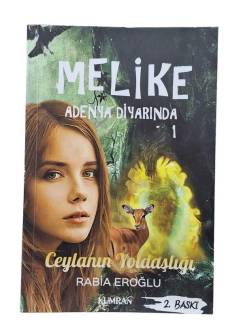 MELİKE - ADENYA DİYARINDA 1