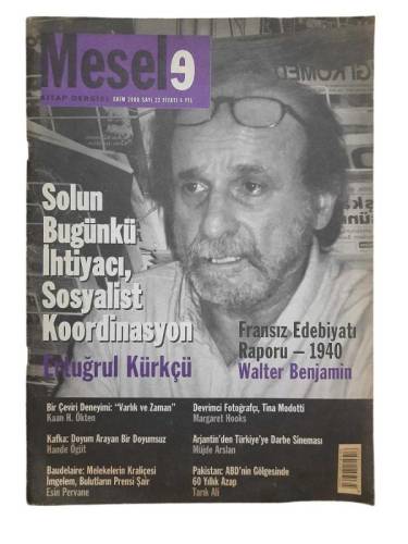 MESELE KİTAP DERGİSİ ŞUBAT 2008 SAYI 22 (ERTUĞRUL KÜRKÇÜ: SOLUN BUGÜNKÜ İHTİYACI, SOSYALİST KOORDİNASYON) - 0