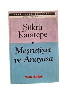 MEŞRUTİYET VE ANAYASA