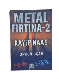 METAL FIRTINA 2 KAYIP NAAŞ