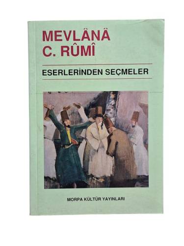MEVLANA C.RUMİ ESERLERİNDEN SEÇMELER - 0