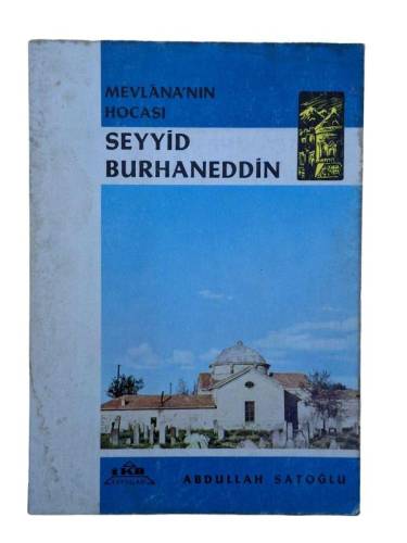 MEVLANA'NIN HOCASI SEYYİD BURHANEDDİN - İMZALI - 0