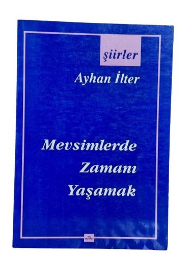 MEVSİMLERDE ZAMANI YAŞAMAK - İMZALI - 0