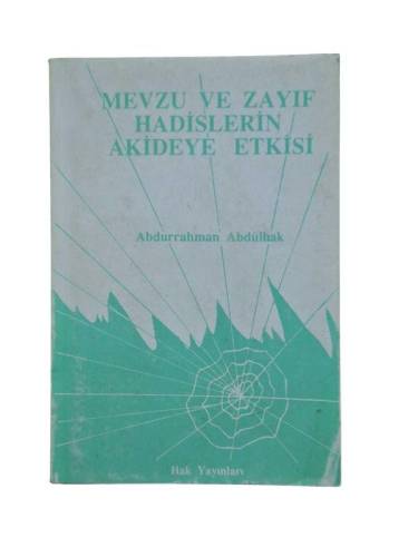 MEVZU VE ZAYIF HADİSLERİN AKİDEYE ETKİSİ - 0