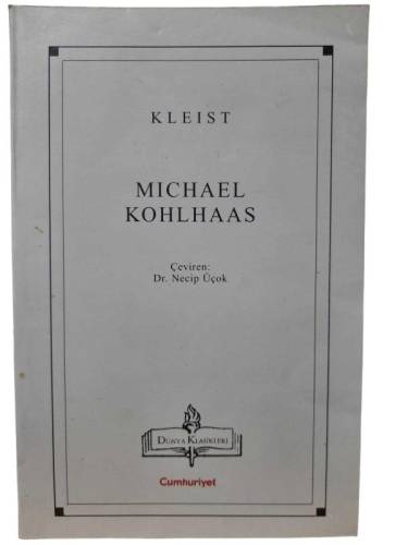 MICHAEL KOHLHAAS - CUMHURİYET - DÜNYA KLASİKLERİ - 0