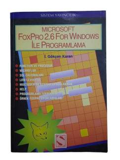 MICROSOFT FOXPRO 2.6 FOR WINDOWS İLE PROGRAMLAMA