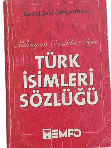 MİLENYUM ÇOCUKLARI İÇİN TÜRK İSİMLERİ SÖZLÜĞÜ - 0