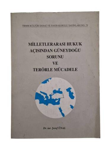 MİLLETLERARASI HUKUK AÇISINDAN GÜNEYDOĞU SORUNU VE TERÖRLE MÜCADELE - 0