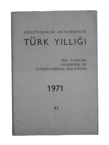 MİLLETLERARASI MÜNASEBETLER TÜRK YILLIĞI 1971 XI ( THE TURKISH YEARBOOK OF INTERNATIONAL RELATIONS ) - 0