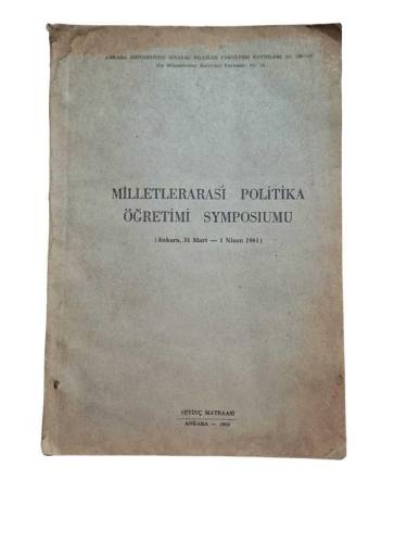 MİLLETLERARASI POLİTİKA ÖĞRETİMİ SEMPOZYUMU ( ANKARA 31 MART-1 NİSAN 1961 ) - 0