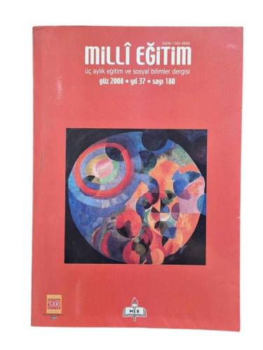 MİLLİ EĞİTİM 3 AYLIK EĞİTİM VE SOSYAL BİLİMLER DERGİSİ GÜZ 2008 YIL 37 SAYI 180 - 0